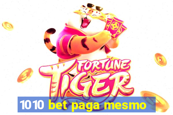 1010 bet paga mesmo